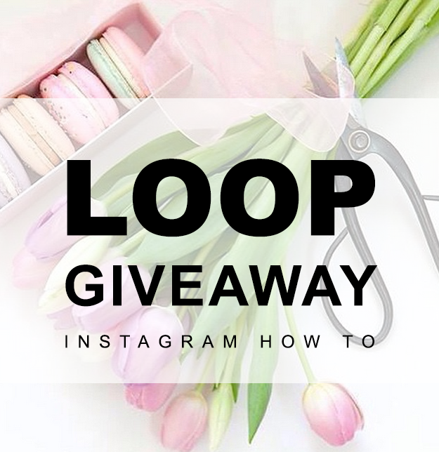 How To Do an Instagram Loop Giveaway