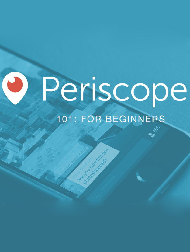 Periscope 101: For Beginners
