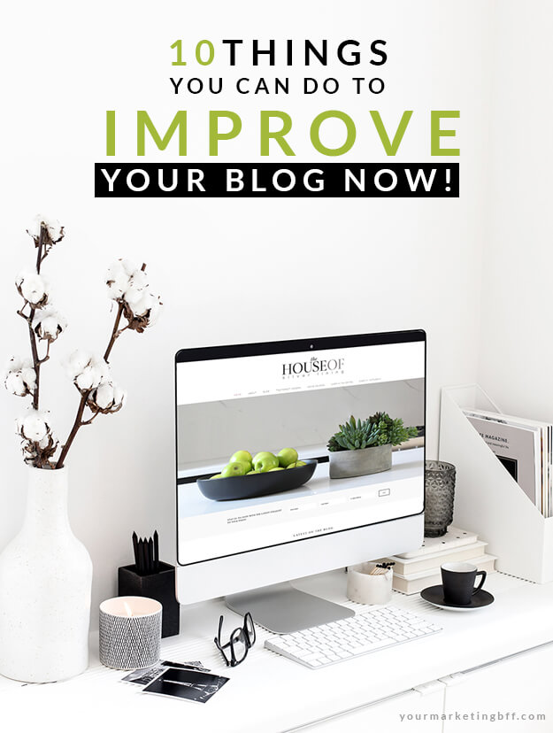 10 Things You Can Do To Improve Your Blog Now